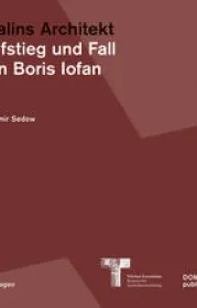  978-3-86922-807-5;Sedow-StalinsArchitekt.jpg - Bild
