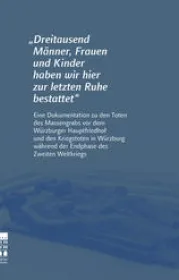 978-3-87707-176-2;Stadtarchiv-Würzburg-DreitausendMännerFrauenUndKinder.jpg - Bild