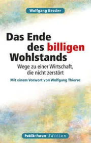  978-3-88095-366-6;Kessler-DasEndeDesBilligenWohlstands.jpeg - Bild