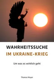  978-3-89060-863-1;Mayer-Wahrheitssuche im Ukraine-Krieg.jpg - Bild