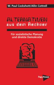 Alternativen aus dem Rechner. Von W. P. Cockshutt u. Allin Cottrell