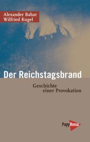  978-3-89438-495-1;bahar-reichstagsbrand.jpg - Bild