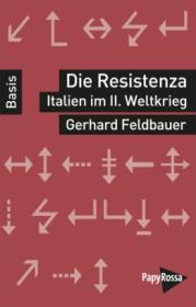  978-3-89438-559-0;Feldbauer-Die Resistenza.jpg - Bild
