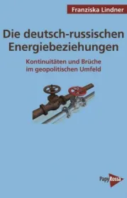 978-3-89438-672-6;Lindner-Die-Deutsch-russischen-Eergiebeziehungen.jpg - Bild