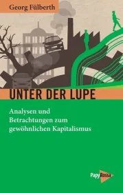 978-3-89438-721-1;Fülberth-Unter der Lupe.jpg - Bild
