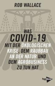  978-3-89438-738-9;Wallace-Was Covid 19.jpg - Bild