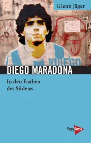  978-3-89438-763-1;Jäger-DiegoMaradona.jpg - Bild