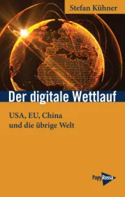  978-3-89438-768-6;Kühner-DerDigitaleWettlauf.jpg - Bild