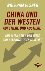  978-3-89438-777-8;Elsner-ChinaUndDerWesten.jpg - Bild