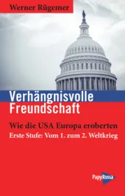  978-3-89438-803-4;Rügemer-VerhängnisvolleFreundschaft.jpg - Bild