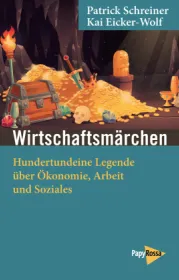  978-3-89438-814-0;Schreiner-Wirtschaftsmärchen.jpg - Bild