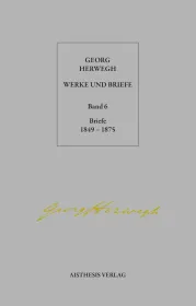  978-3-89528-700-8;Herwegh-BriefeBd6.jpg - Bild