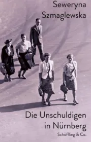  978-3-89561-537-5;Szmaglewska-DieUnschuldigenInNürnberg.jpg - Bild
