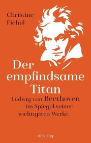  978-3-89667-624-5;Eichel-Der empfindsame Titan.jpg - Bild