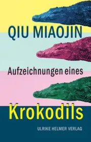  978-3-89741-441-9;Miaojin-Aufzeichnungen eines Krokodils.jpg - Bild