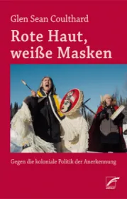  978-3-89771-080-1;Coulthard-RoteHautWeißeMasken.jpg - Bild