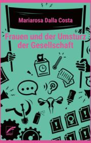  978-3-89771-333-8;Dalla-Costa-FrauenUndDerUmsturz.jpg - Bild