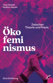 978-3-89771-379-6;Hansen+Gerner-Ökofeminismus_Zwischen Theorie und Praxis.jpg - Bild