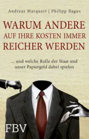  978-3-89879-857-0;Marquart-Warum-andere-auf-ihre-Kosten-immer-reicher-werden.jpg - Bild