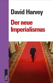  978-3-89965-092-1;Harvey-Neue-Imperialismus.jpg - Bild