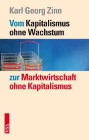  978-3-89965-651-0;Zinn-Vom Kapitalismus ohne Wachstum ....jpg - Bild