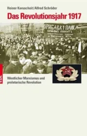  978-3-89965-735-7;Karuscheit-Schröder-Revolutionsjahr-1917.jpg - Bild