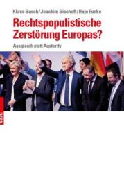  978-3-89965-778-4;Busch_Bischoff_Funke-Rechtspopulistische Zerstörung Europas.jpg - Bild