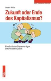  978-3-89965-888-0;Klein-Zukunft oder Ende des Kapitalismus.jpg - Bild