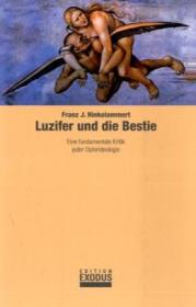  978-3-905577-02-0;Hinkelammert-Luzifer und die Bestie.jpg - Bild