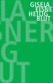 978-3-935843-82-9;Elsner-HeiligBlut.jpg - Bild