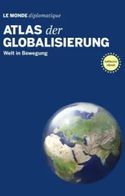  978-3-937683-74-4;Le Monde Diplomatique-Atlas der Globalisierung.jpg - Bild