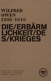 978-3-940249-55-5;Owen-DieErbärmlichkeitDesKrieges.jpg - Bild