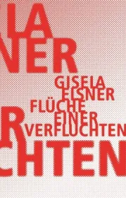 978-3-940426-62-8;Elsner-FlücheEinerVerfluchten.jpg - Bild