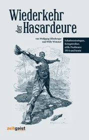 Wiederkehr der Hasardeure. Von Wolfgang Effenberger und Willy Wimmer ISBN 978-3-943007-07-7
