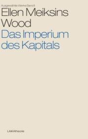  978-3-944233-71-0;Meiskins-Wood-Imperium-des-Kapitals.jpg - Bild