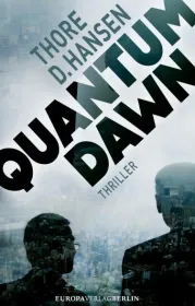 Quantum Dawn. Von Thore D..Hansen