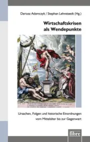  978-3-944870-38-0;Adamczyk_Wirtschaftskrisen als  Wendepunkte.jpg - Bild
