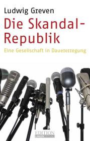  978-3-945136-26-3;greven-skandalrepublik.jpg - Bild