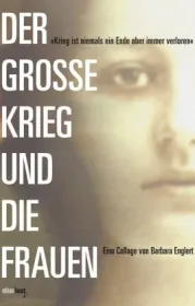  978-3-945400-42-5;Englert-Der große Krieg und die Frauen.jpg - Bild