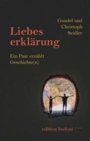  978-3-947913-02-2;Seidler-Liebeserklärung.jpg - Bild