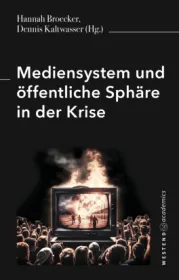  978-3-949925-20-7;Broecker+Kaltwasser-Mediensystem und öffentliche Sphäre in der Krise.jpg - Bild