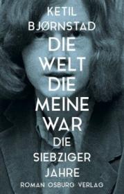  978-3-95510-196-1;Bjørnstad-Die Welt die meine war.jpg - Bild