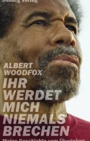  978-3-95510-232-6;Woodfox-IhrWerdetMichNiemalsBrechen.jpg - Bild