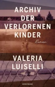 978-3-95614-314-4;Luiselli-Archiv der verlorenen Kinder.jpg - Bild