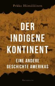  978-3-95614-564-3;HämÄlÄinen-Der indigene Kontinent.jpg - Bild