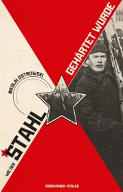 978-3-95621-132-4;Ostrowski-Wie-der-Stahl-gehärtet-wrude.jpg - Bild