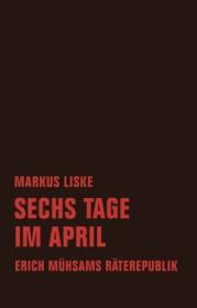  978-3-95732-338-5;Liske-Sechs Tage im April.jpg - Bild