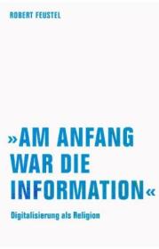  978-3-95732-369-9;Feustel-Am Anfang war die Information.jpg - Bild