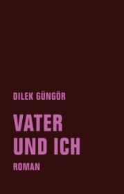  978-3-95732-492-4;Güngör-VaterUndIch.jpg - Bild