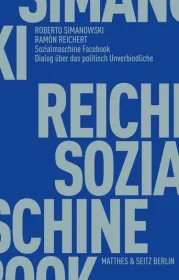  978-3-95757-756-6;Simanowski_Reichert-Sozialmaschine Facebook.jpg - Bild